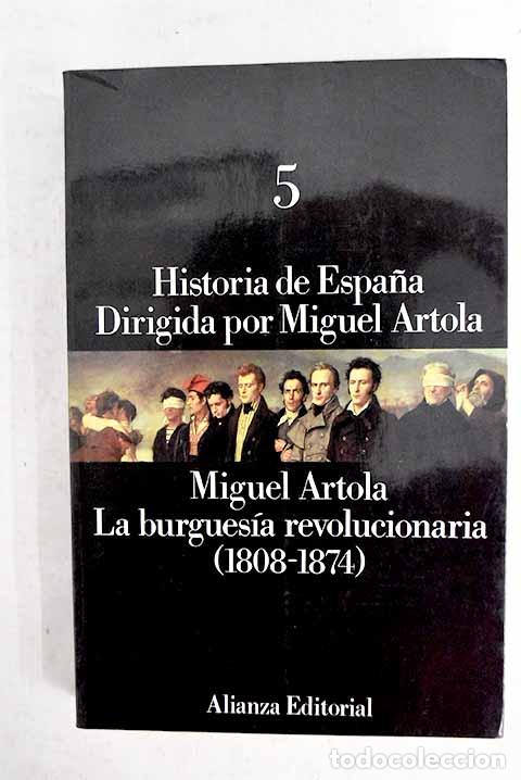 Livros em segunda m&atilde;o: La burgues&iacute;a revolucionaria (1808-1874).- Artola, Miguel