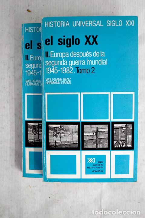 Livros em segunda m&atilde;o: El siglo XX: Europa despu&eacute;s de la segunda guerra mundial 1945 - 1982.- Benz, Wolfgang