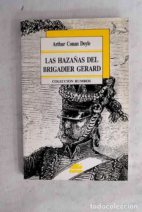 Libros: Las haza&ntilde;as del Brigadier Gerard.- Doyle, Arthur Conan, Sir , Sir