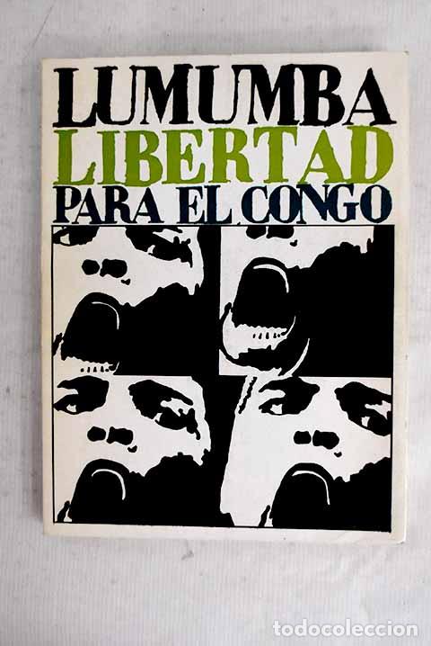 Libros: Libertad para el Congo.- Lumumba, Patrice