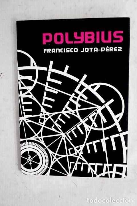 Libros: Polybius: Jota P&eacute;rez, Francisco.- Jota P&eacute;rez, Francisco