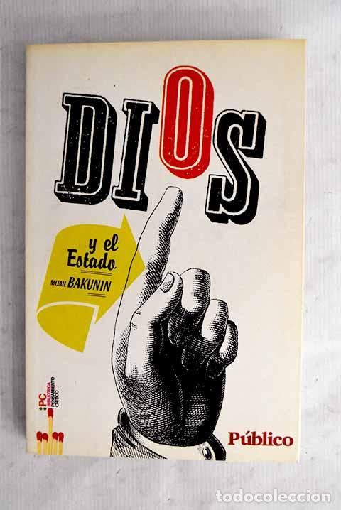 Libros: Dios y el Estado: Bakunin, Mijail Aleksandrovich.- Bakunin, Mijail Aleksandrovich