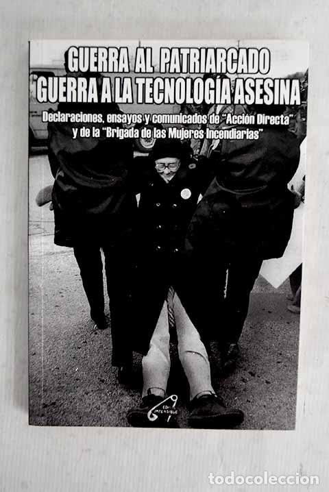 Libros: Guerra al patriarcado, guerra a la tecnolog&iacute;a asesina