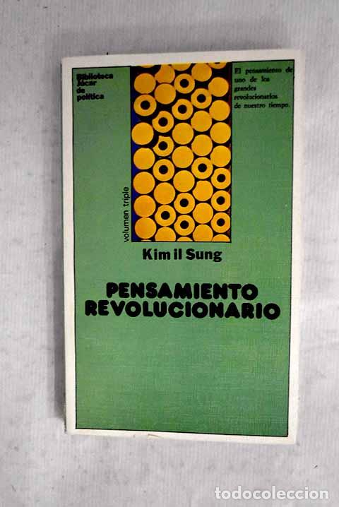 Libros: Pensamiento revolucionario.- Kim, Il-song