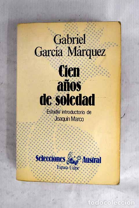 Libros: Cien a&ntilde;os de soledad.- Garc&iacute;a M&aacute;rquez, Gabriel