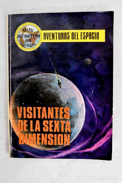 Libros: Mini-Infinitum: Visitantes de la sexta dimensi&oacute;n.- Ferrer Mart&iacute;nez, Jos&eacute; Luis