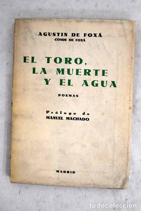 Libros: El toro, la muerte y el agua: Poemas.- Fox&aacute;, Agust&iacute;n de