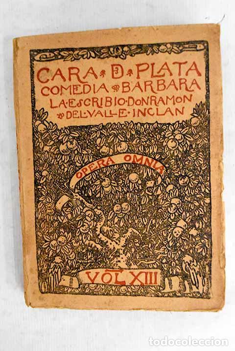 B&uuml;cher: Cara de plata: comedia b&aacute;rbara.- Valle-Incl&aacute;n, Ram&oacute;n del