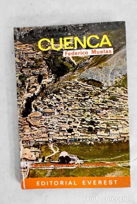 B&uuml;cher: Cuenca: tierra de sorpresas y encantamientos .- Muelas, Federico