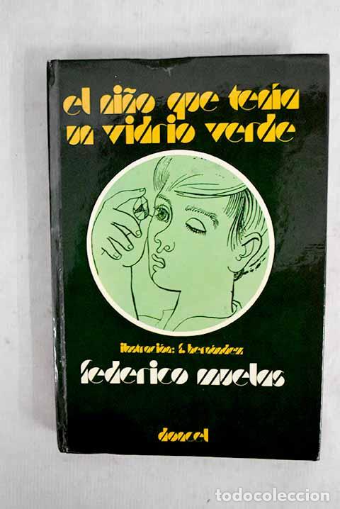 B&uuml;cher: El ni&ntilde;o que tenia un vidrio verde.- Muelas, Federico