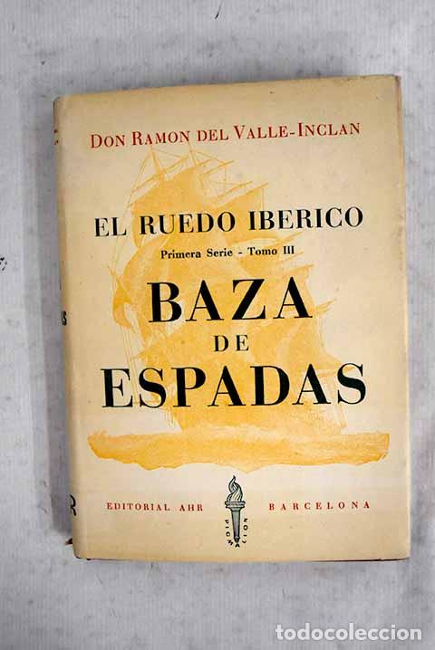 B&uuml;cher: Baza de espadas: Valle-Incl&aacute;n, Ram&oacute;n del.- Valle-Incl&aacute;n, Ram&oacute;n del