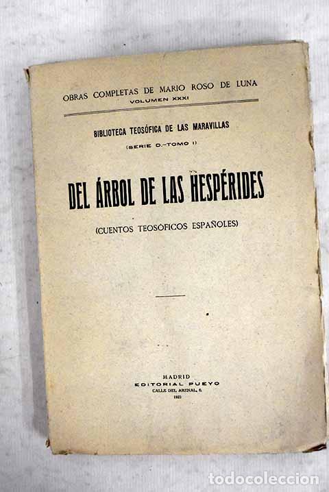 B&uuml;cher: Del &aacute;rbol de las Hesp&eacute;rides: (cuentos teos&oacute;ficos espa&ntilde;oles).- Roso de Luna, Mario