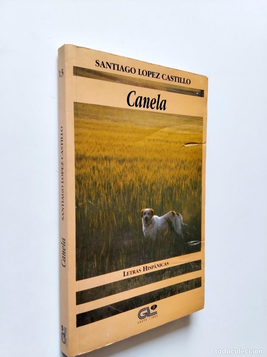 Libros: Santiago L&oacute;pez Castillo - Canela