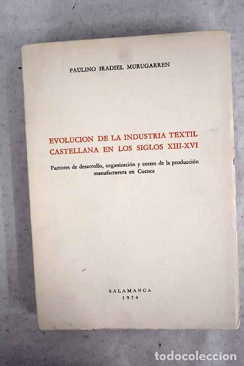 B&uuml;cher: Evoluci&oacute;n de la industria textil castellana en los siglos XIII-XVI: Factores de desarrollo