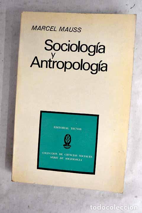 B&uuml;cher: Sociolog&iacute;a y antropolog&iacute;a.- Mauss, Marcel