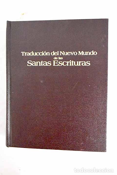 Livres: Traducci&oacute;n del nuevo mundo de las Santas Escrituras: con referencias