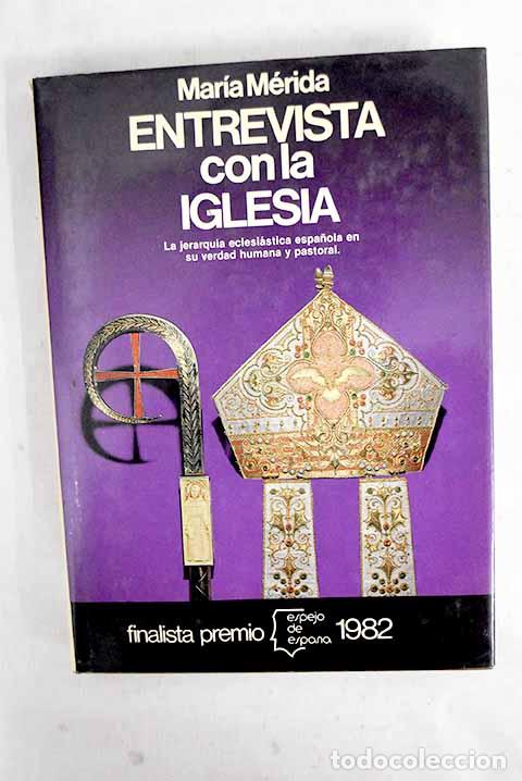 Livres: Entrevista con la Iglesia.- M&eacute;rida, Mar&iacute;a