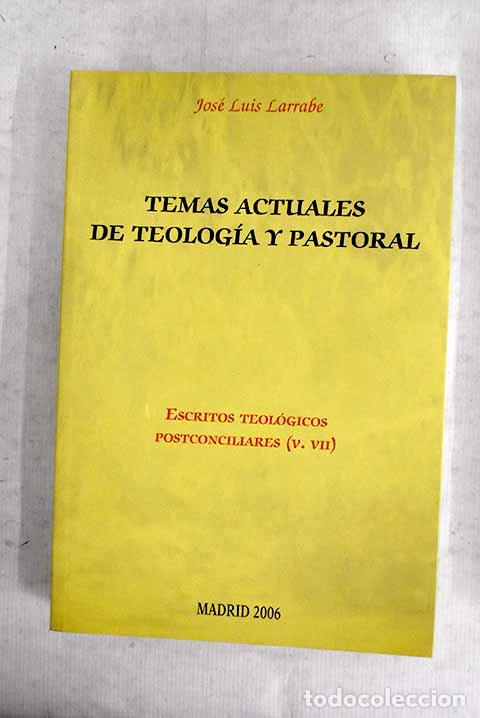 Libros: Escritos teol&oacute;gicos postconciliares.- Larrabe, Jos&eacute; Luis