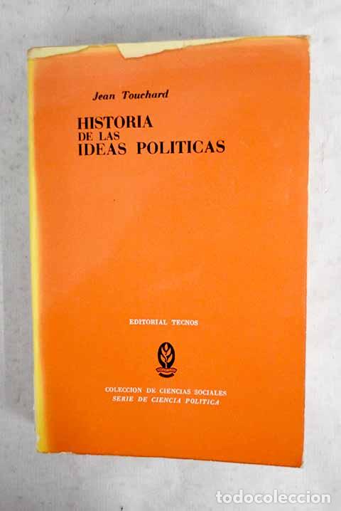 Libros: Historia de las ideas pol&iacute;ticas.- Touchard, Jean