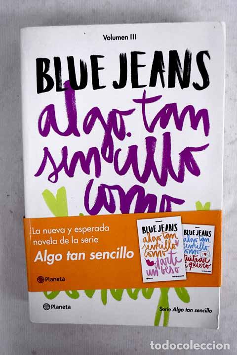 B&uuml;cher: Algo tan sencillo como estar contigo.- Blue Jeans