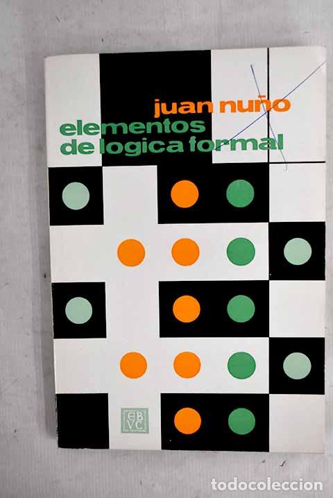 Livres: Elementos de l&oacute;gica formal.- Nu&ntilde;o, Juan