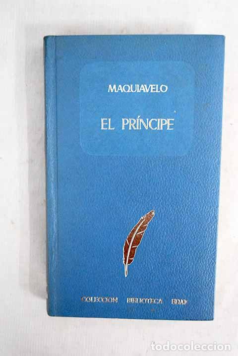 Livres: El Pr&iacute;ncipe: seguido de un prefacio de Voltaire y del Antimaquiavelo o Examen del Pr&iacute;ncipe por ...