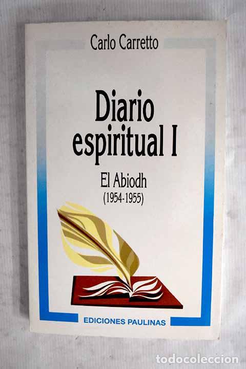 Livros em segunda m&atilde;o: Diario espiritual, tomo I.- Carretto, Carlos