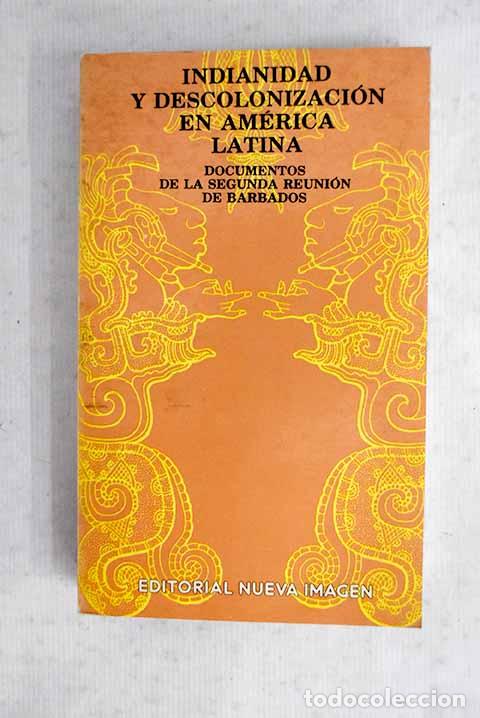 Livros em segunda m&atilde;o: Indianidad y descolonizaci&oacute;n en Am&eacute;rica Latina