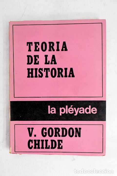Livros em segunda m&atilde;o: Teor&iacute;a de la Historia.- Childe, V. Gordon