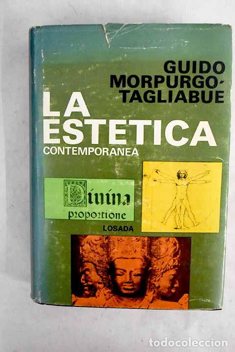 Livros em segunda m&atilde;o: La Est&eacute;tica contempor&aacute;nea: Una investigaci&oacute;n.- Morpurgo-Tagliabue, Guido