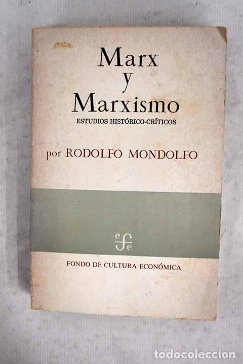 Livros em segunda m&atilde;o: Marx y marxismo: estudios hist&oacute;rico-cr&iacute;ticos.- Mondolfo, Rodolfo
