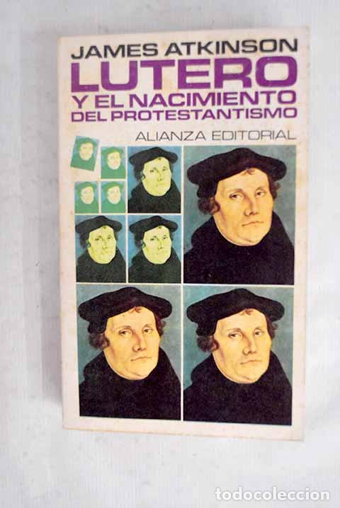 Livros em segunda m&atilde;o: Lutero y el nacimiento del protestantismo.- Atkinson, James