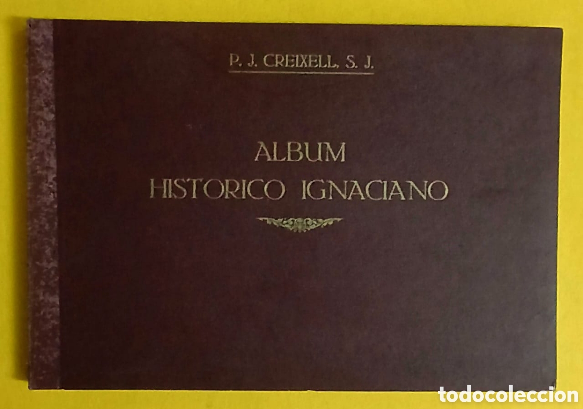 Libros: Album hist&oacute;rico ignaciano