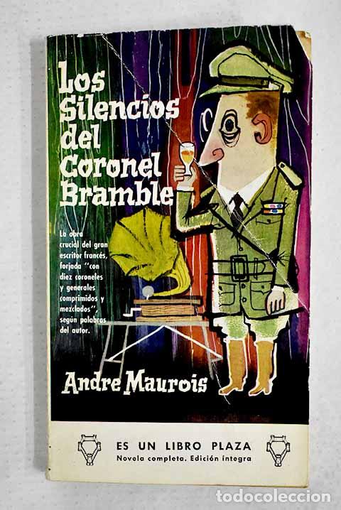 Libros: Los silencios del coronel Bramble: En busca de Bramble.- Maurois, Andr&eacute;