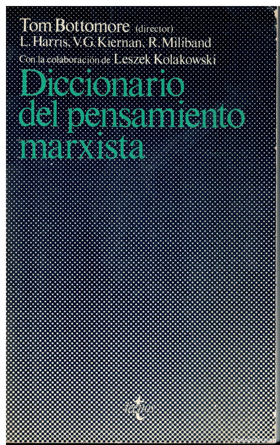 B&uuml;cher: DICCIONARIO DE PENSAMIENTO MARXISTA. Con la colaboraci&oacute;n de Leszek Kolakowski.