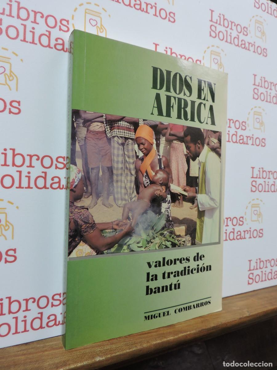 Libros: Dios en &Aacute;frica. Valores de la tradici&oacute;n Bant&uacute;. COMBARROS, Miguel. Ed. Mundo Negro. Madrid, 1993