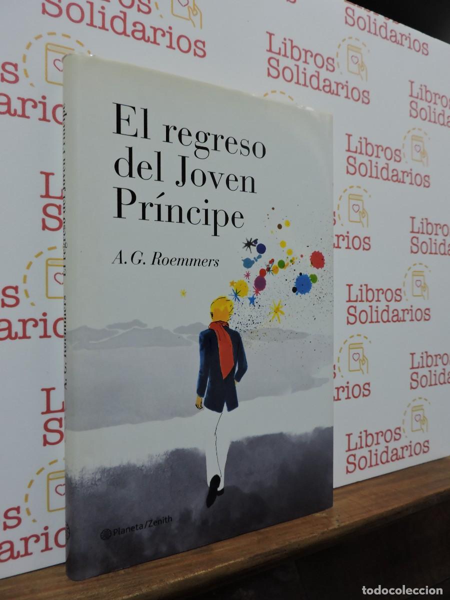 Libros: El regreso del joven pr&iacute;ncipe. ROEMMERS, A.G. Ed. Planeta/Zenith. Barcelona, 2011
