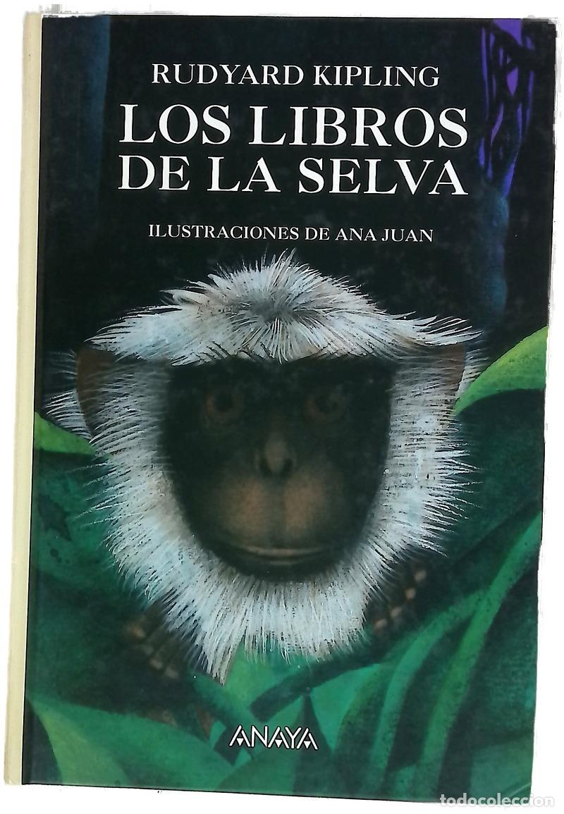 Libros: Los libros de la selva - Kipling, Rudyard; Juan, Ana
