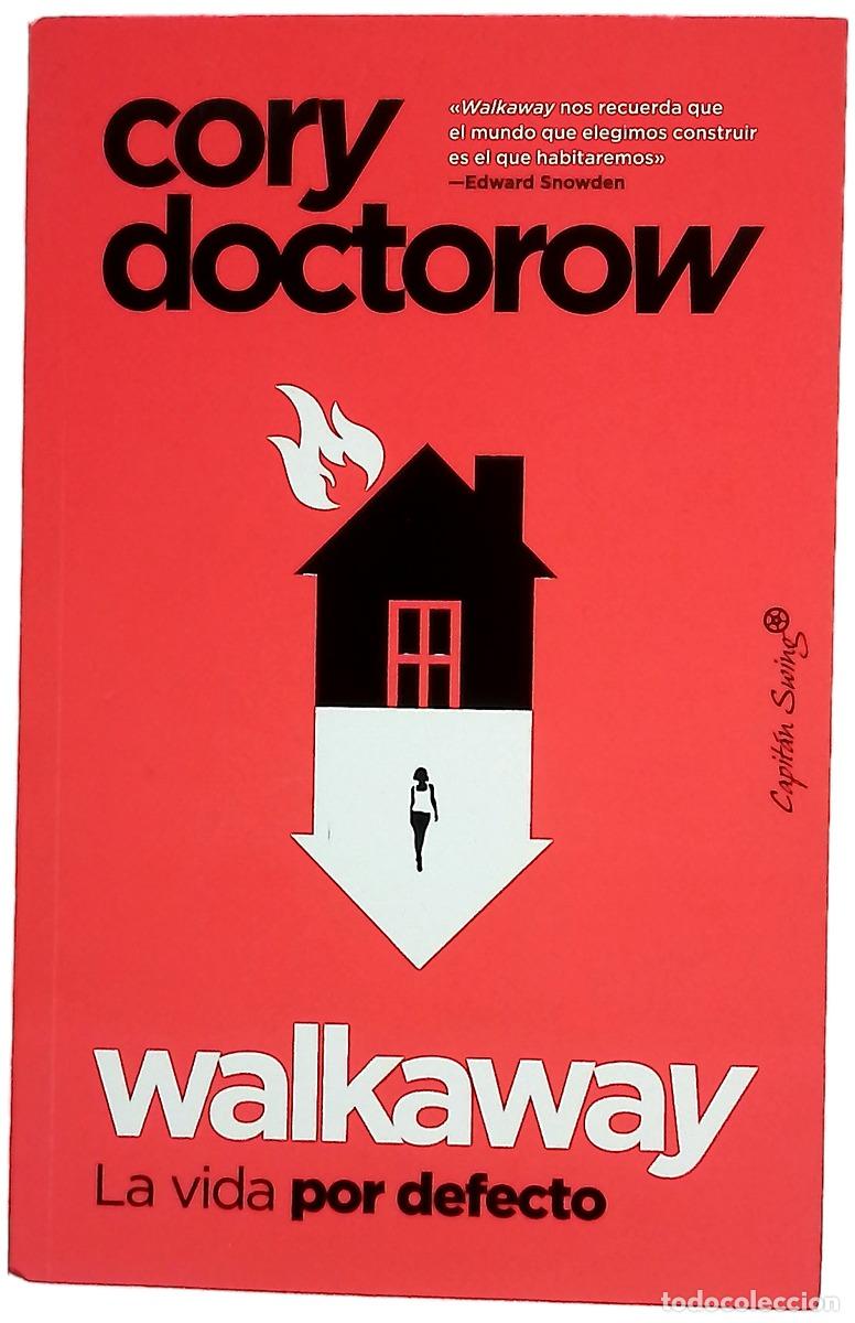 Libros: Walkaway : la vida por defecto