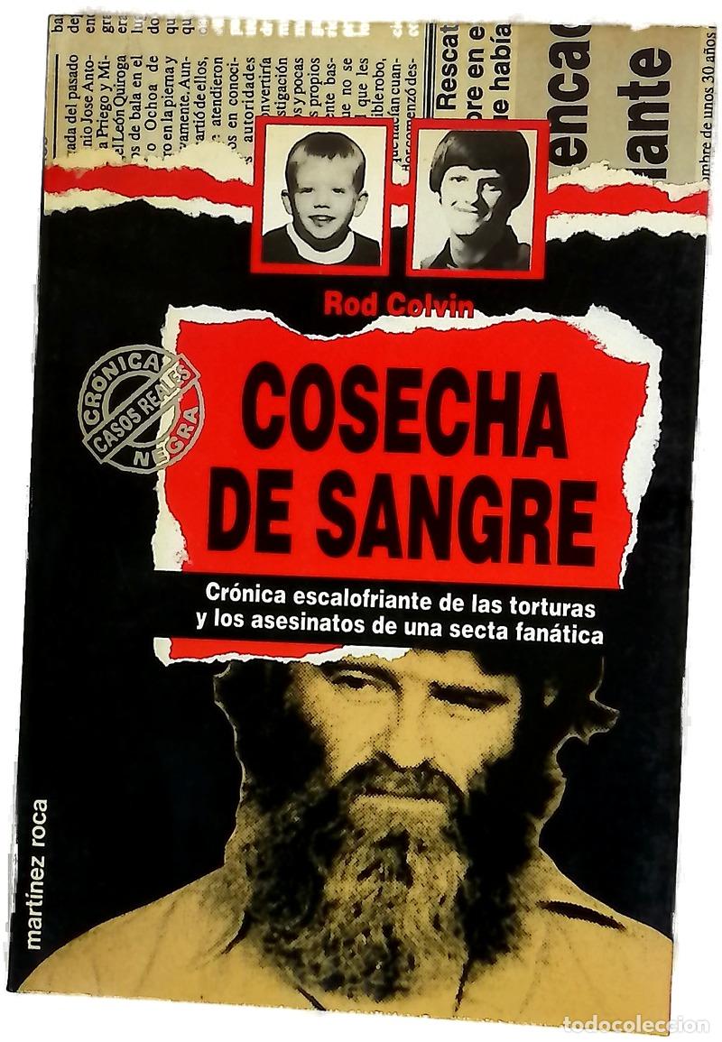 B&uuml;cher: Cosecha de sangre - Colvin, Rod; Sol&egrave;, Albert