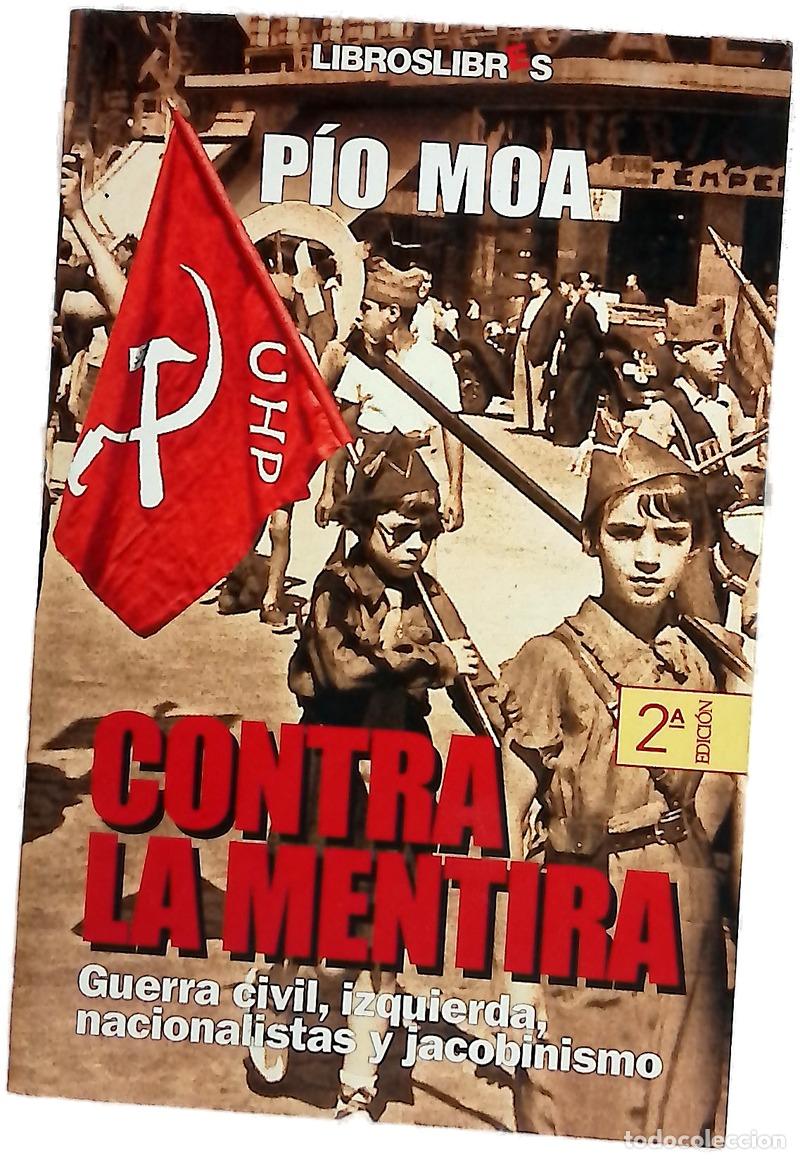 B&uuml;cher: Contra la mentira - Moa, P&iacute;o