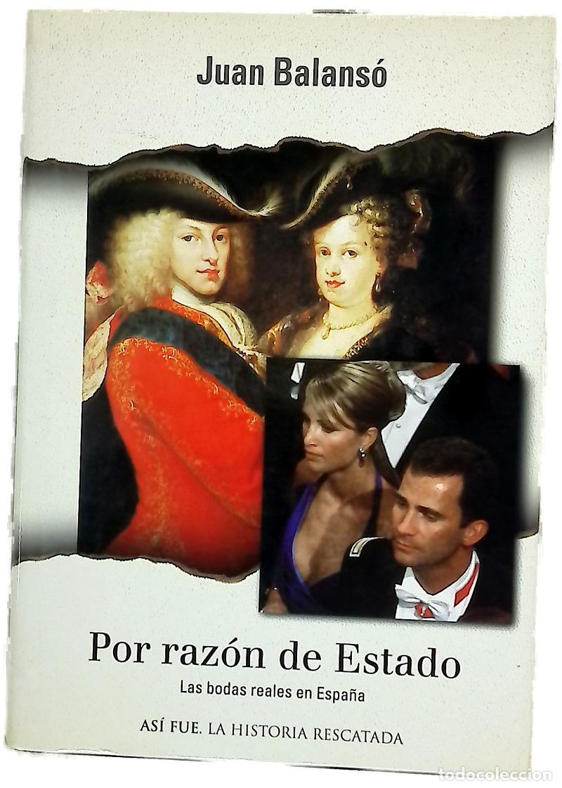 B&uuml;cher: Por raz&oacute;n de Estado las bodas reales en Espa&ntilde;a