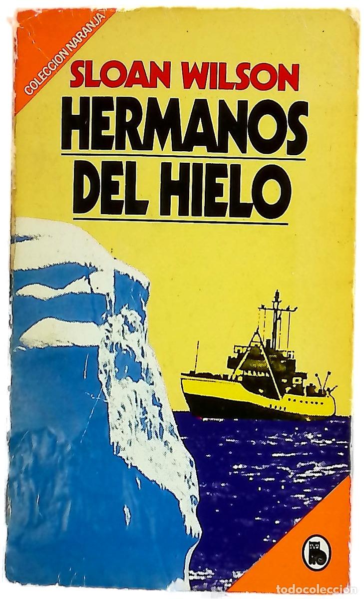 B&uuml;cher: Hermanos del hielo - Wilson, Sloan; Segur, Mar&iacute;a Teresa