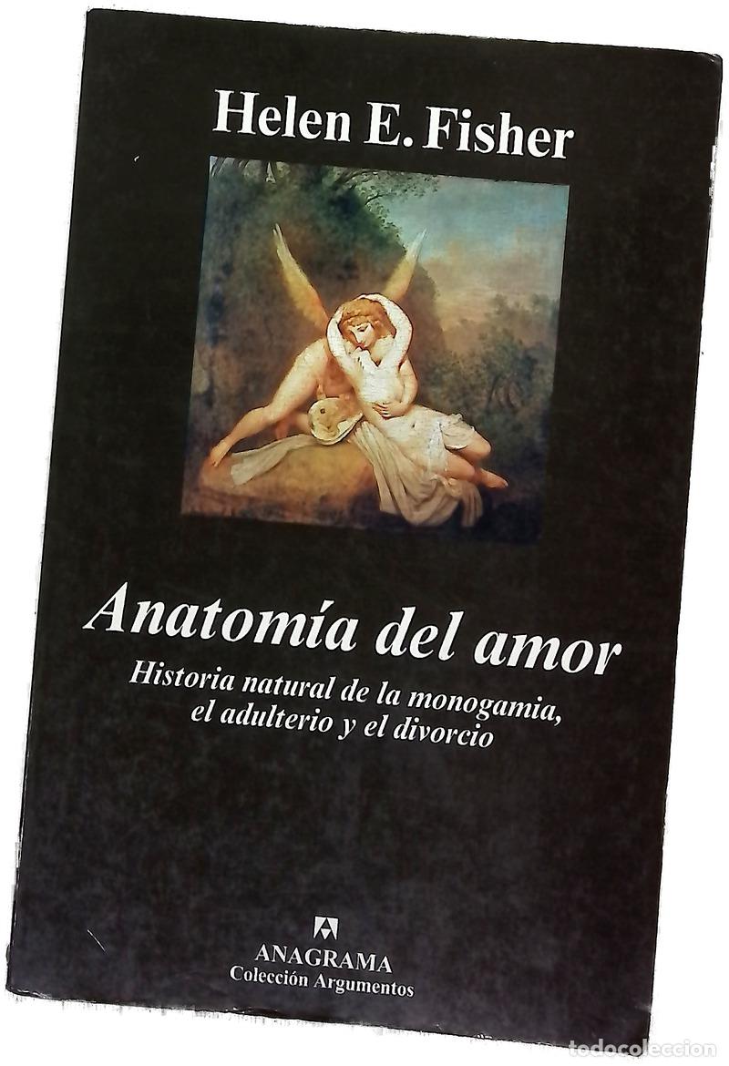B&uuml;cher: Anatom&iacute;a del amor historia natural de la monogamia, el adulterio y el divorcio