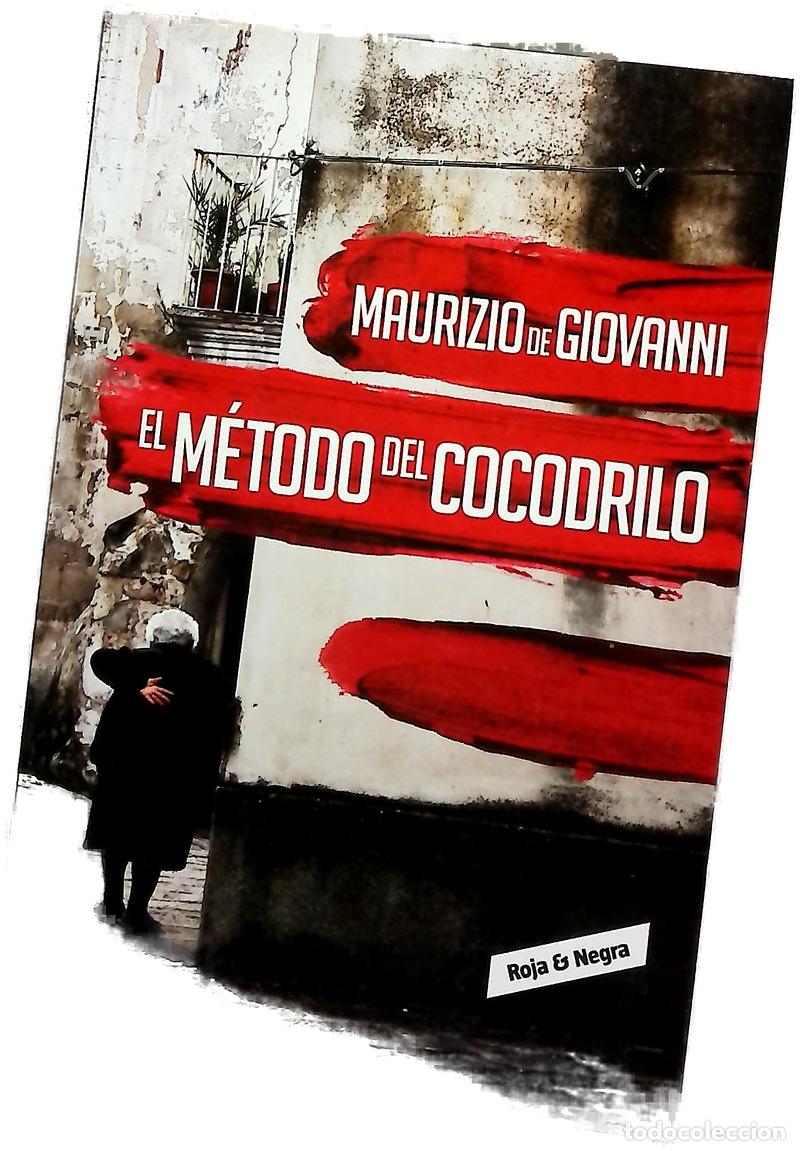 Libros: El m&eacute;todo del cocodrilo - De Giovanni, Maurizio; Filipetto, Celia