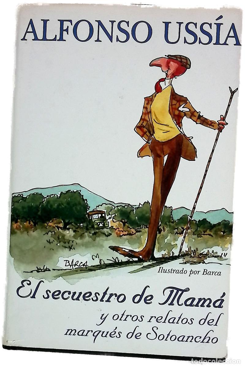 Libros: El secuestro de mam&aacute; y otros relatos del marqu&eacute;s de Sotoancho