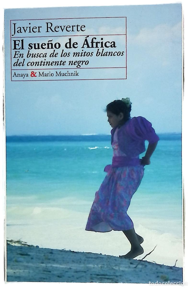Libros: El sue&ntilde;o de &Aacute;frica en busca de los mitos blancos del continente negro