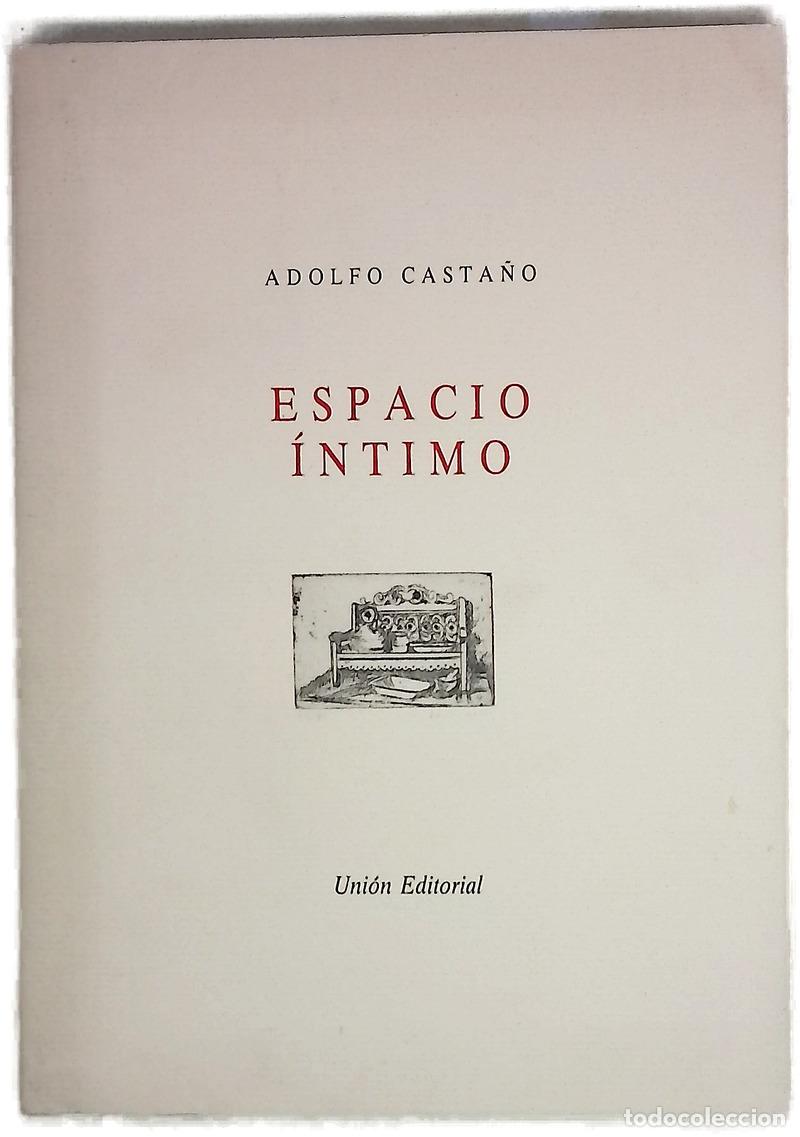 Libros: Espacio &iacute;ntimo - Adolfo (1928- ) Casta&ntilde;o Bautista