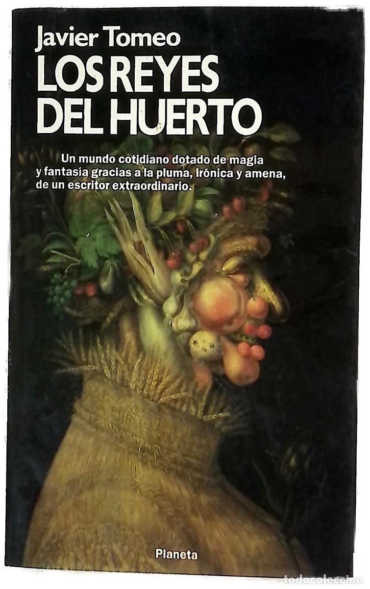 Libros: Los reyes del huerto - Javier Tomeo