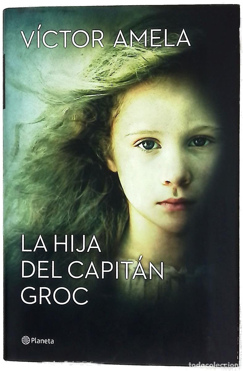 books: La hija del capit&aacute;n Groc - Amela, V&iacute;ctor-M